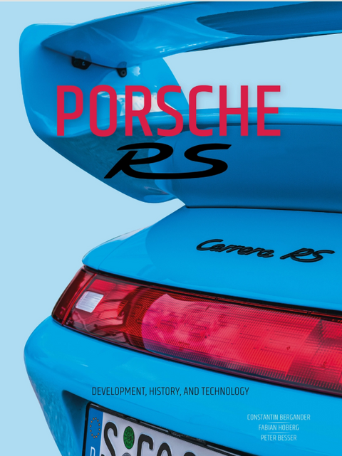 Porsche RS: Development, History and Technology